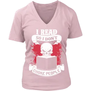 I read so i dont choke people V-neck