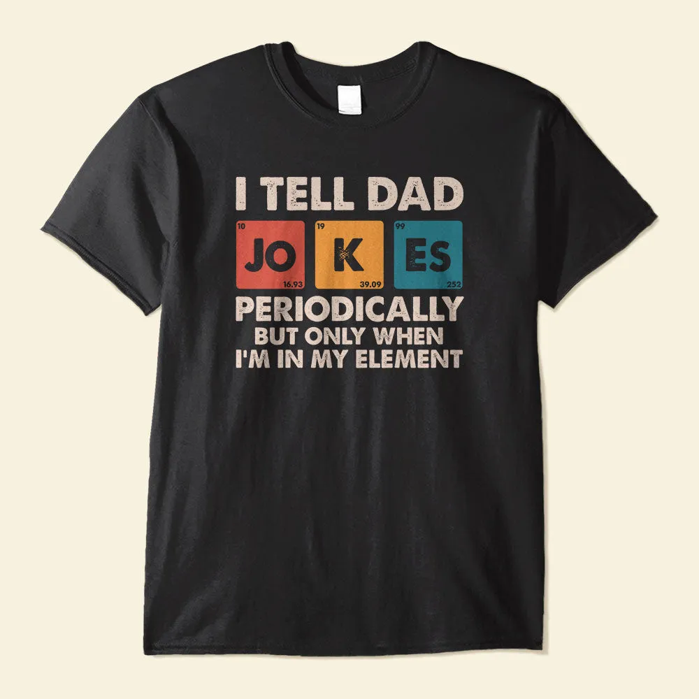 I Tell Dad Jokes - Personalized Papa Vintage Shirt - Father's Day Gift For Dad