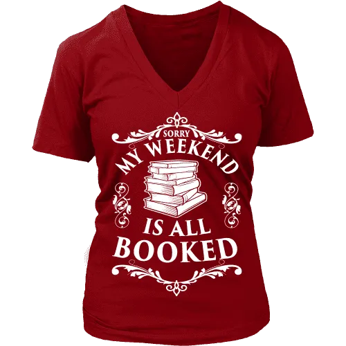 My weekend is all booked V-neck