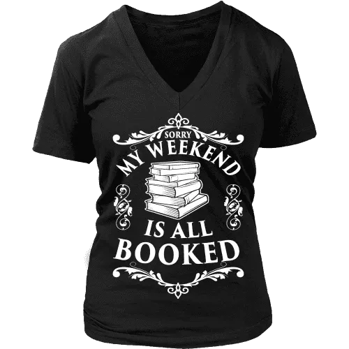 My weekend is all booked V-neck
