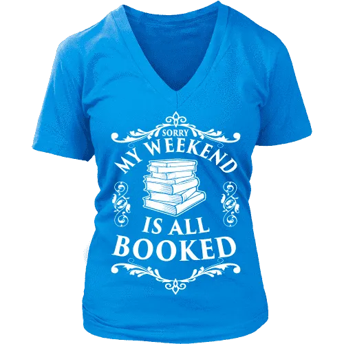 My weekend is all booked V-neck