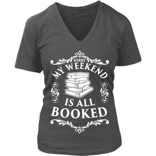 My weekend is all booked V-neck