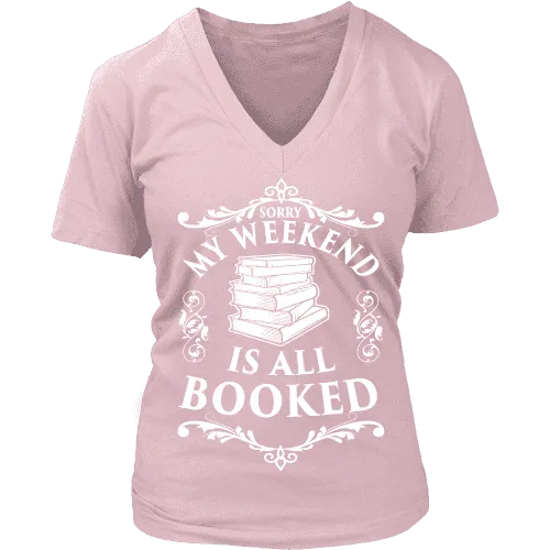 My weekend is all booked V-neck